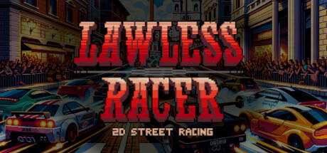 Banner of Lawless Racer: 2D-Straßenrennen 