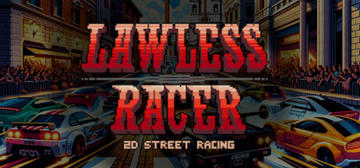 Banner of Lawless Racer: 2D Street Racing 