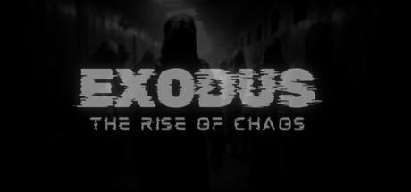 Banner of EXODUS: THE RISE OF CHAOS 