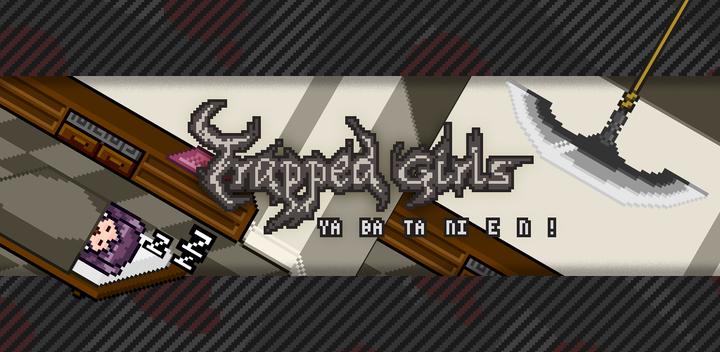 Banner of Trapped Girls 3.50