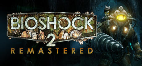 Banner of BioShock™ 2 Remastered 