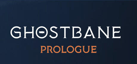 Banner of Ghostbane: Prologue 