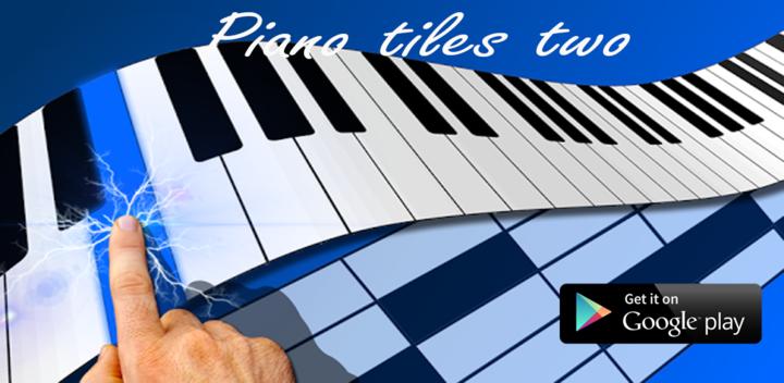 Banner of Piano Tiles Two 1.9