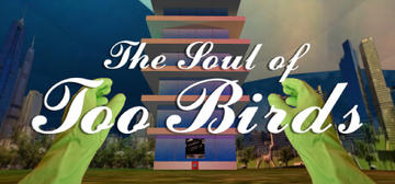 Banner of THE SOUL OF TOO BIRDS GAME 