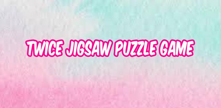 Banner of Twice Jigsaw Puzzle Game 1.0