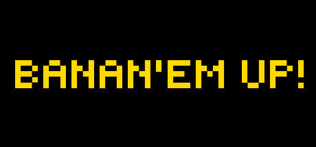 Banner of BANAN'EM UP! 