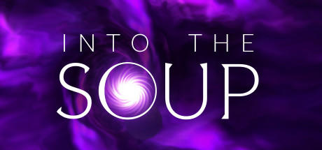 Banner of Into The Soup 