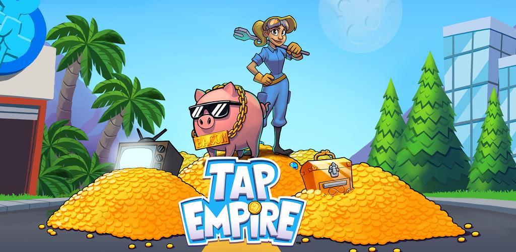 Banner of Tap Empire: игра Idle Tycoon 2.15.20