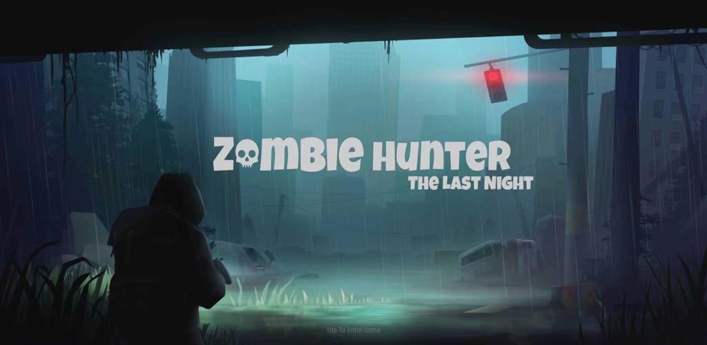 Zombie Hunter:The Last Night screenshot