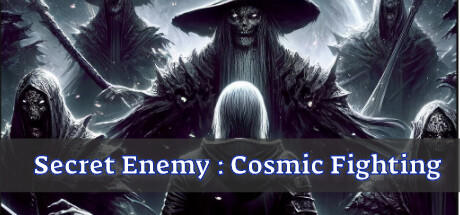 Banner of Secret Enemy : Cosmic fighting 