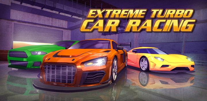 Banner of Extreme Turbo Car Racing 1.0.1