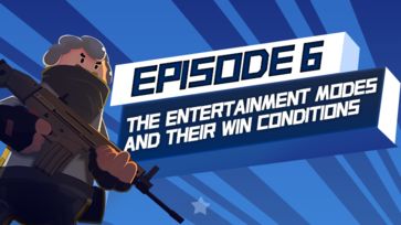 Episode 6 [The Entertainment Modes and Their Win Conditions]