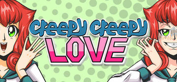 Banner of Creepy Creepy Love 