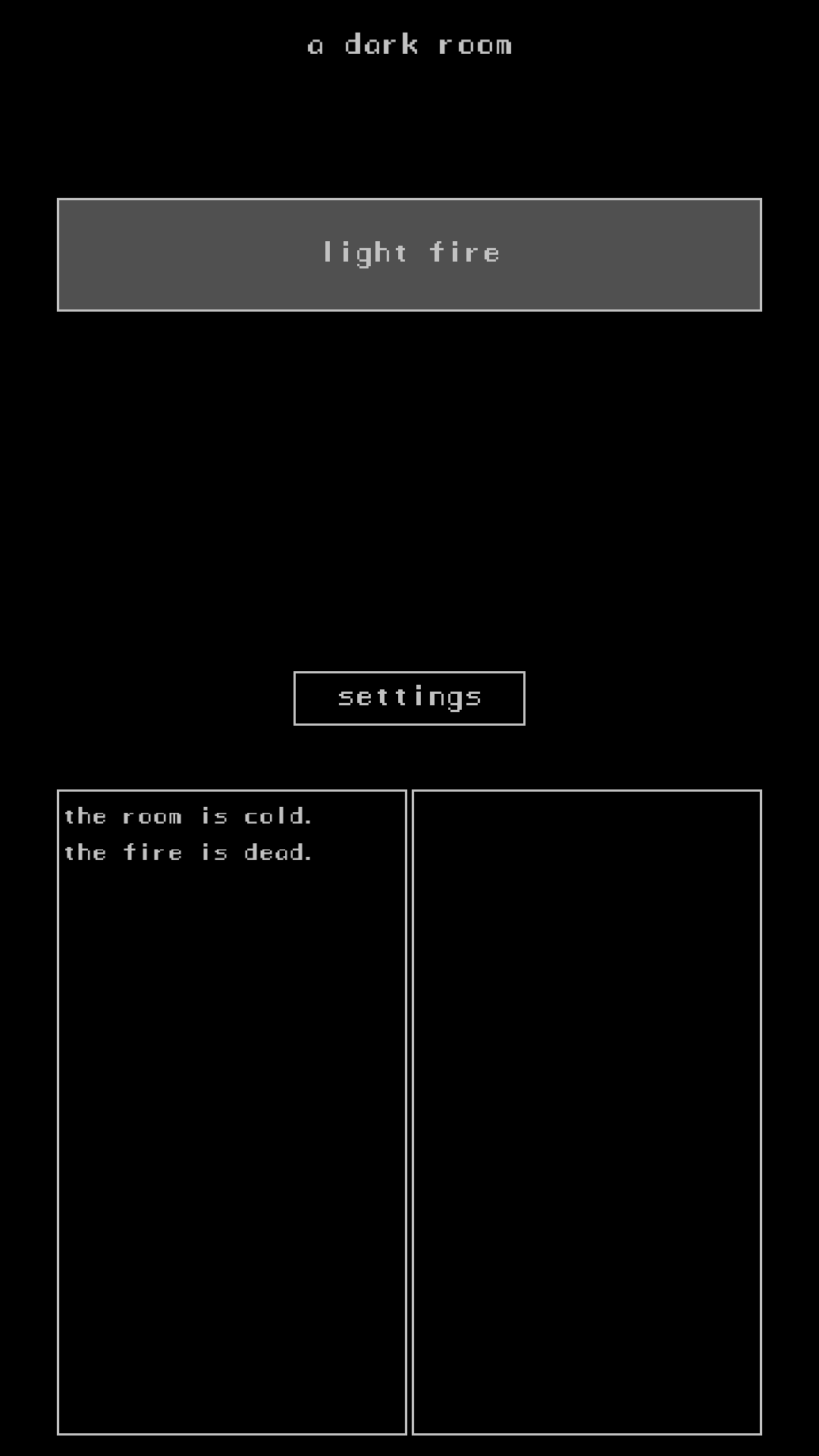 A Dark Room ® Game Screenshot