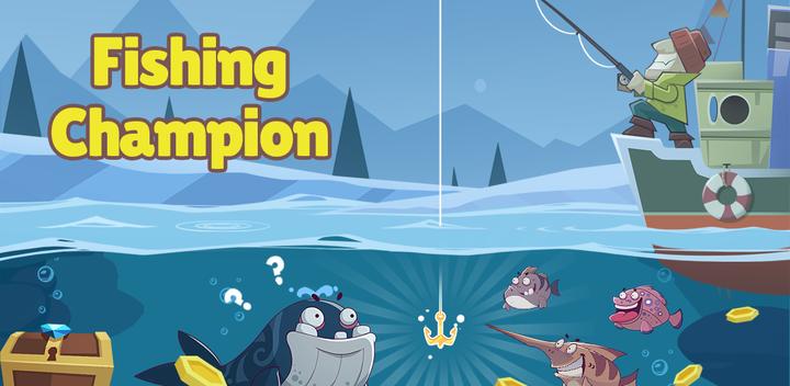 Banner of Fishing Champion -  Be A Fishing Master 1.0
