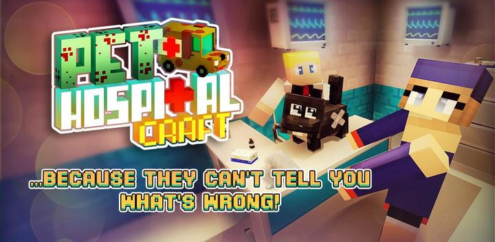 Banner of Pet Hospital Craft: Animal Doctor Games for Kids 1.4-minApi23