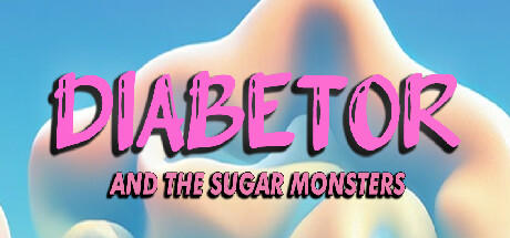 Banner of Diabetor & The Sugar Monsters 