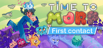 Banner of Time To Morp: First Contact 