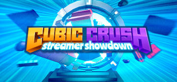 Banner of Cubic Crush Streamer Showdown 