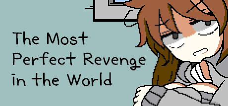 Banner of The Most Perfect Revenge in the World 