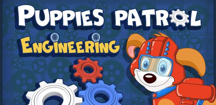 Banner of Puppy Engineering Patrol 1.0.6