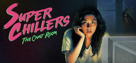 Banner of Super Chillers: The Chat Room 