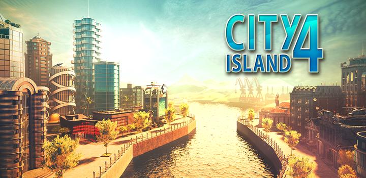 Banner of City Island 4: Simulation Town 3.4.1
