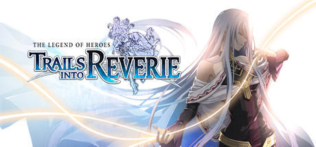 Banner of The Legend of Heroes: Trails into Reverie 