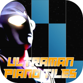 Ultraman Piano Tiles