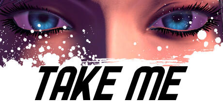 Banner of Take me 