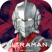 ウルトラマン：BE ULTRA