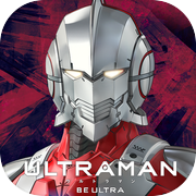 ULTRAMAN：BE ULTRA