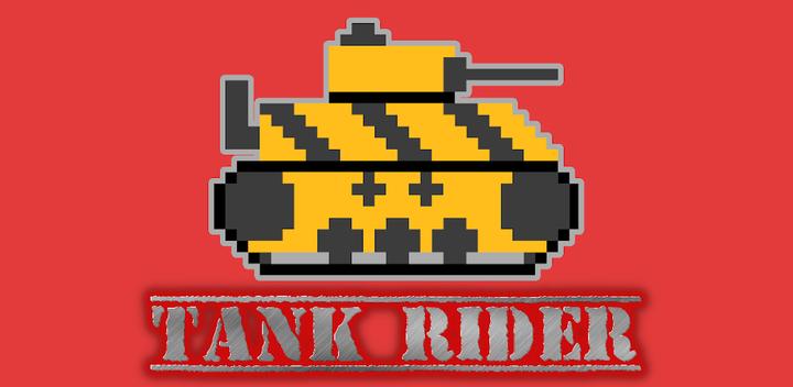Banner of Tank Rider 0.94g [Android - Google Play Store]