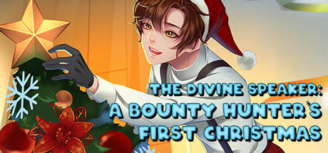 Banner of The Divine Speaker: A Bounty Hunter's First Christmas 