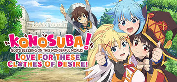 Banner of KONOSUBA - God's Blessing on this Wonderful World! Love For These Clothes Of Desire! 