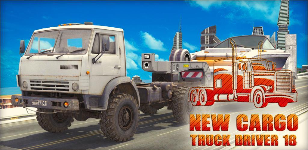 Banner of New Cargo Truck Driver 18: Truck-Simulator-Spiel 