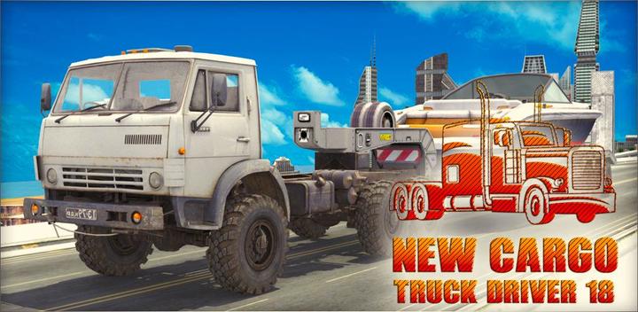 Banner of New Cargo Truck Driver 18: Truck Simulator Game 