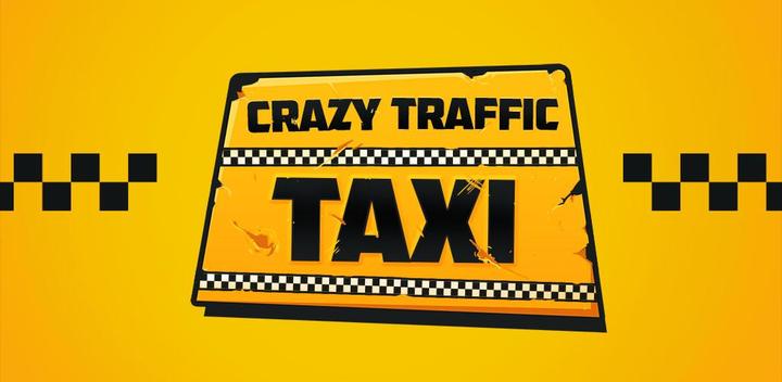 Banner of Crazy Traffic Taxi 0.2.3