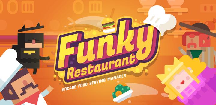 Banner of Funky Restaurant - Arcade Style Restaurant Manager Game 1.0.13