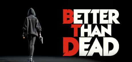 Banner of Better Than Dead 