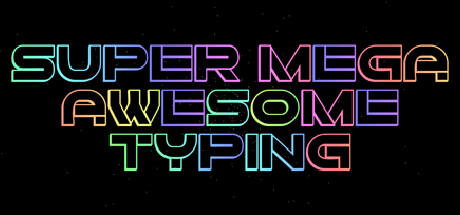 Banner of Super Mega Awesome Typing 