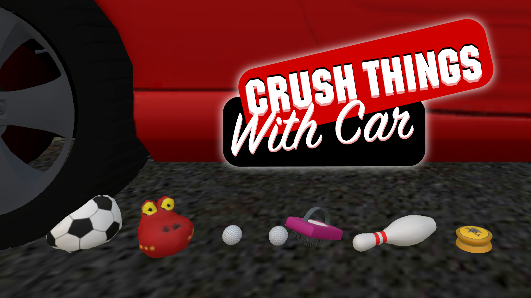 Crush things with car - ASMR games Game Screenshot