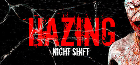 Banner of Hazing - Night Shift 