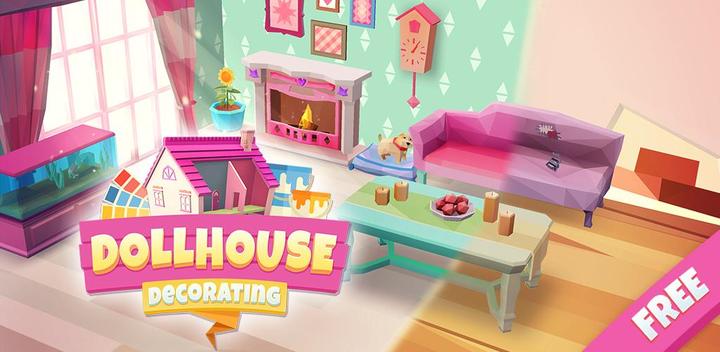 Banner of Dollhouse Decorating: Match 3 Home Design Games 1.204