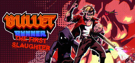 Banner of Bullet Runner: The First Slaughter 