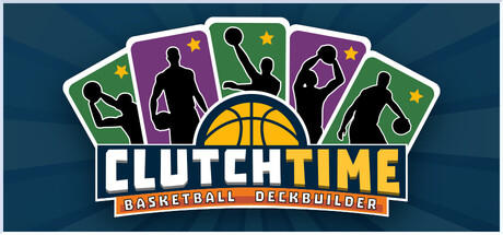 Banner of Clutchtime™: Basketball Deckbuilder 