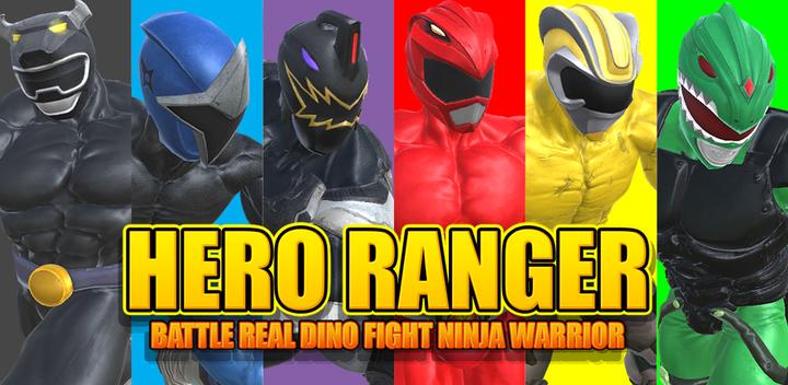 Banner of Hero Ranger Battle Real Dino Fight Ninja Warrior 2.0