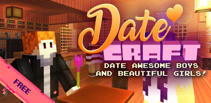 Banner of Date Craft: Girls & Boys 1.12-minApi23