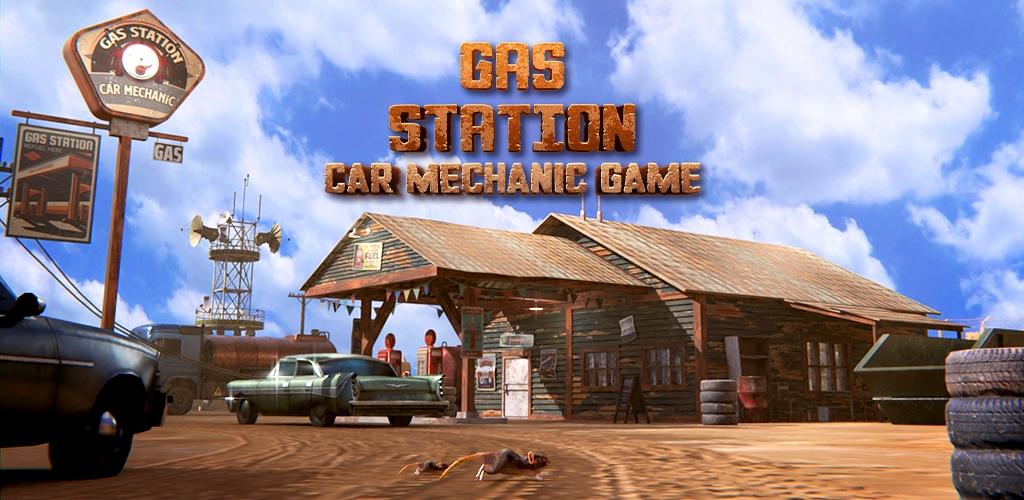 Banner of Gas Station Game: Car Mechanic 