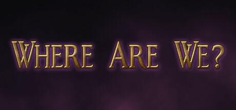 Banner of Where Are We? 